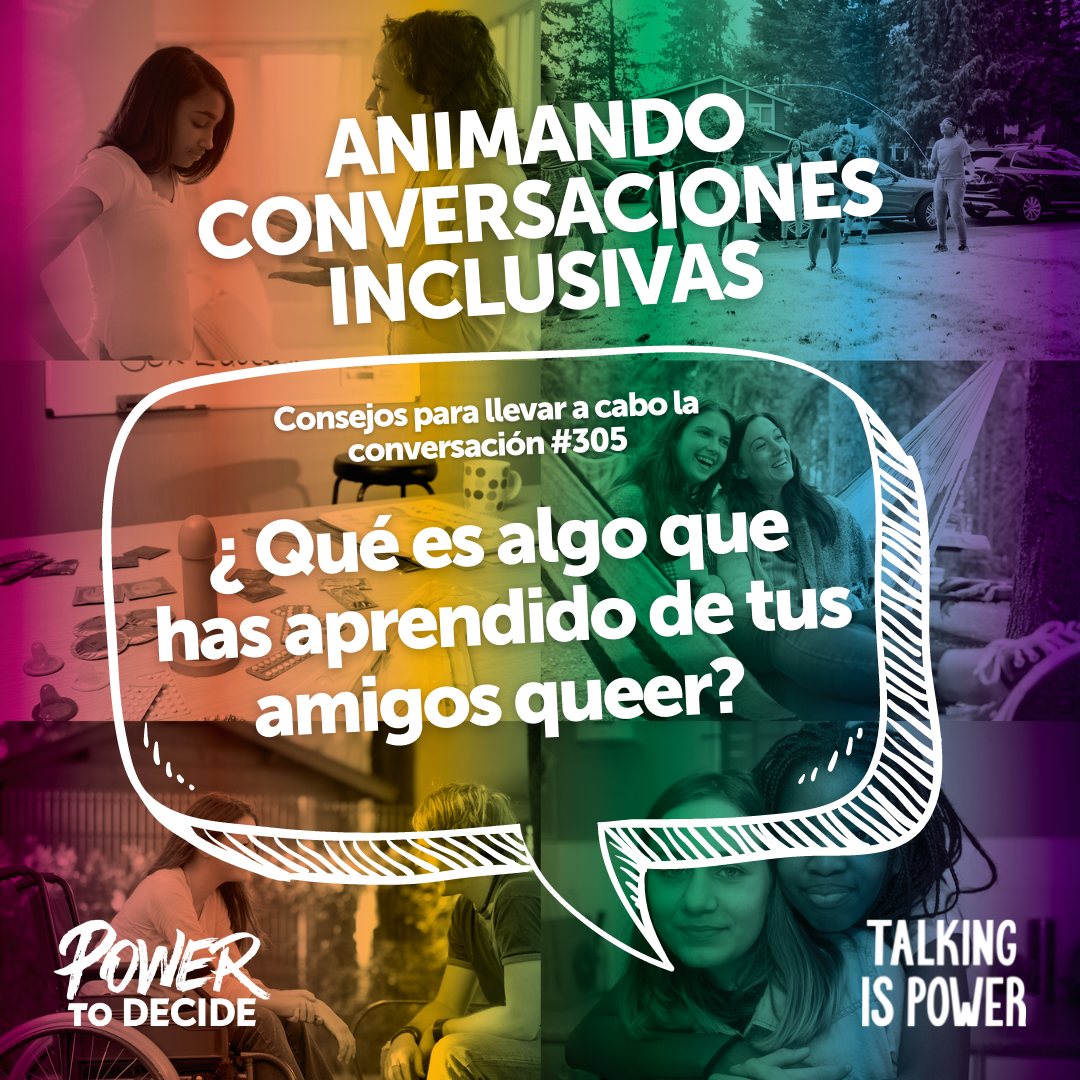 A speech bubble asking, "¿ Qué es algo que has aprendido de tus amigos queer? "