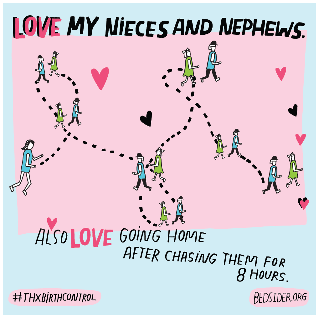 Love my nieces and nephews. Also love going home after chasing them for 8 hours. #ThxBirthControl