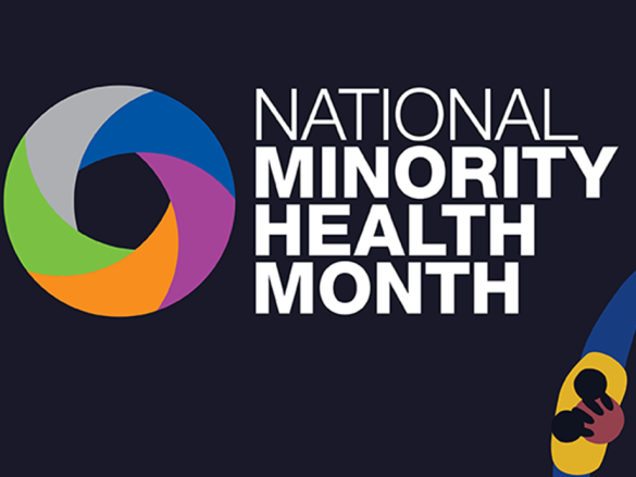 A colorful circle made of people holding hands with each other with a heart at the center. Text in one corner read, "National Minority Health Month"